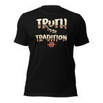Truth over Tradition Unisex t-shirt